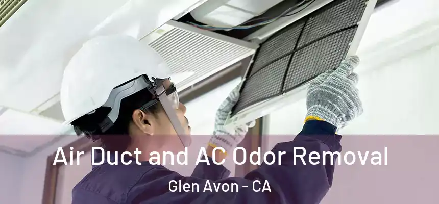  Air Duct and AC Odor Removal Glen Avon - CA