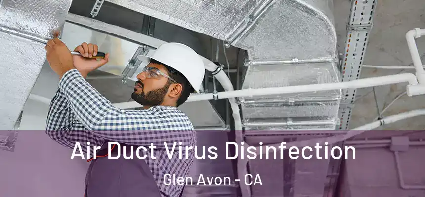  Air Duct Virus Disinfection Glen Avon - CA