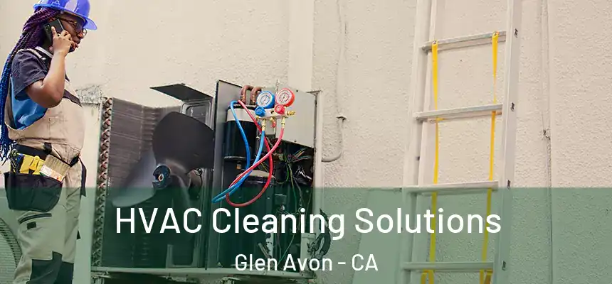 HVAC Cleaning Solutions Glen Avon - CA
