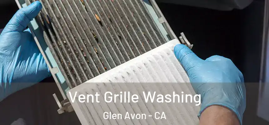  Vent Grille Washing Glen Avon - CA